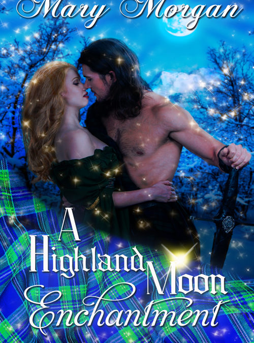 Medieval Mondays, A First Encounter From A Highland Moon Enchantment by Mary Morgan